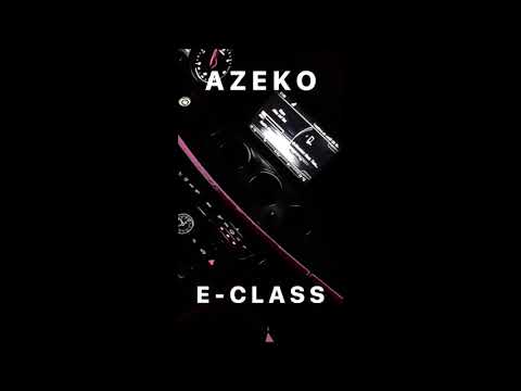 AZEKO x E - CLASS (prod. Richi Royce)