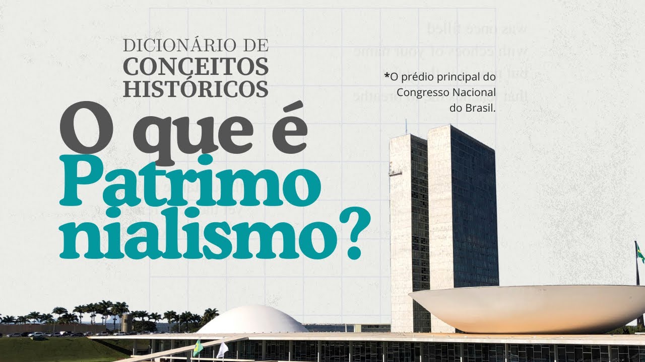 O que é PATRIMONIALISMO?