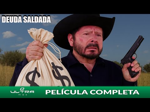 Tierra sin Nombre, Deuda Saldada | Película Mexicana Completa | Ultra Mex