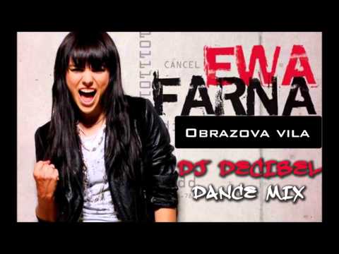 Dj Decibel pres Ewa Farna - Obrazova vila (Dance Mix)