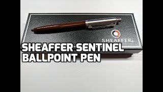 Sheaffer Sentinel Ballpoint Pen Unboxing and Review
