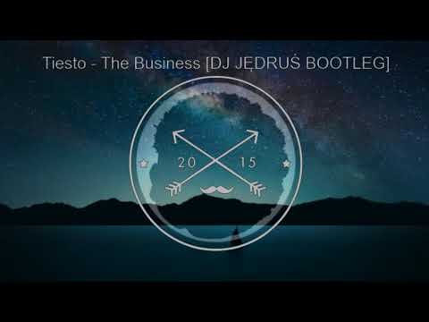 Tiesto - The Business [DJ JĘDRUŚ BOOTLEG]