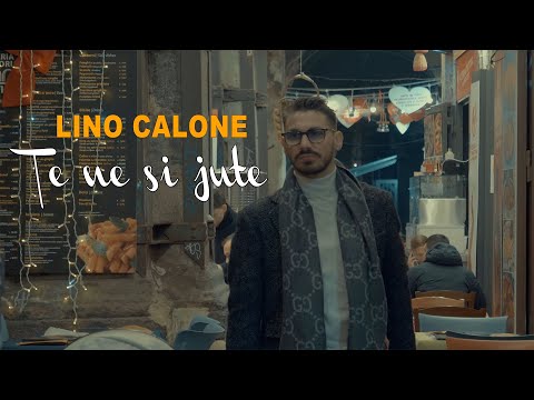Lino Calone  " Te ne si jute  " Video Ufficiale 2023. Directed Enzo De Vito