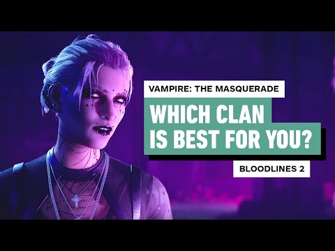 Bloodlines 2: Which Clan (or Class) Should You Choose? (Vampire: The Masquerade)