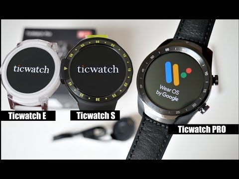 Ticwatch Pro Smartwatch vs Ticwatch E & S Video
