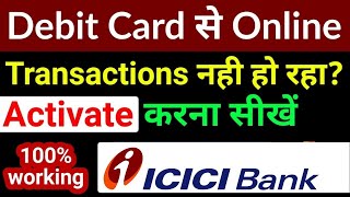 How to Activate Domestic Ecom Transaction - ICICI Debit Card Activation