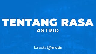 Download lagu Tentang Rasa - Astrid (KARAOKE VERSION) mp3