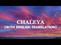 Chaleya - Jawan (Lyric Video/English Translation)