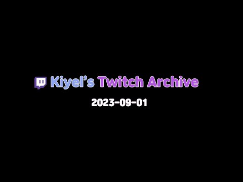 【2023-09-01】 Twitch Archive SMILEMO 키엘 다시보기 【Kiyel's Stream】