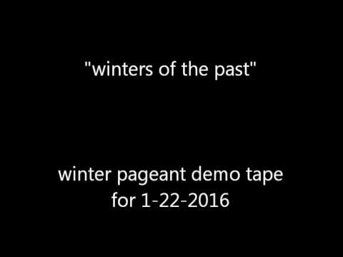 winter pageant demo tape "winters of the past"