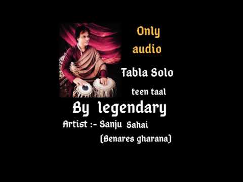 Legendary artist pt sanju sahai full tabla Solo
