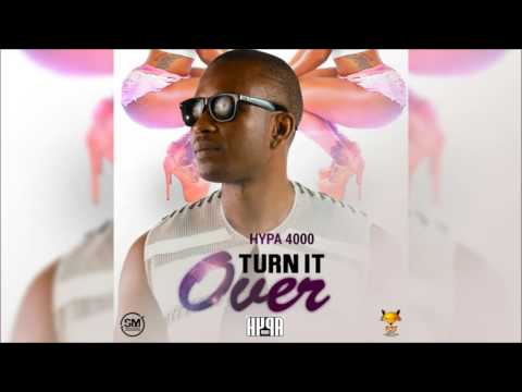 TURN IT OVER - Hypa 4000 [ Conch Shell Riddim ] Fox Productions & Scratch Master "Kuduro Soca 2016"