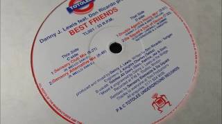 Danny J Lewis - Best Friends (Sensory Club Mix)