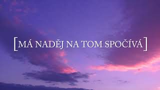 Má naděj’ na tom spočívá