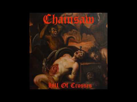 Chainsaw - Hill of Crosses (2014)