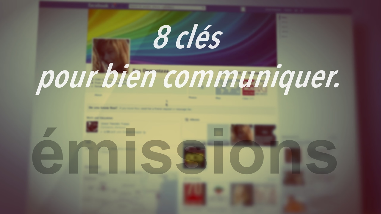 8 clés pour bien communiquer