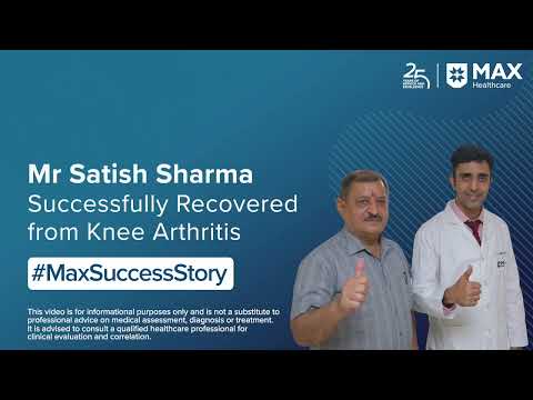 Mr Satish Sharma Successfully Recovered from Knee Arthritis | Patient Success Story