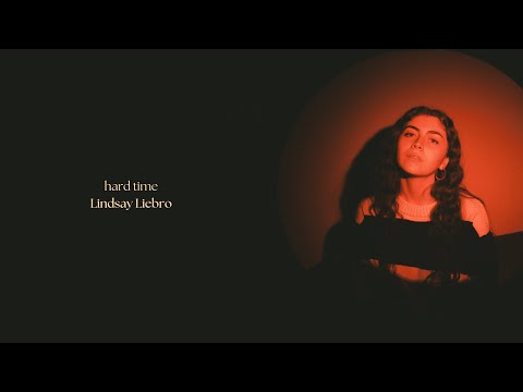 Lindsay Liebro - hard time (Official Lyric Video)