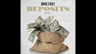 Dave East - Deposits (East Mix) 2016 [Official Audio]