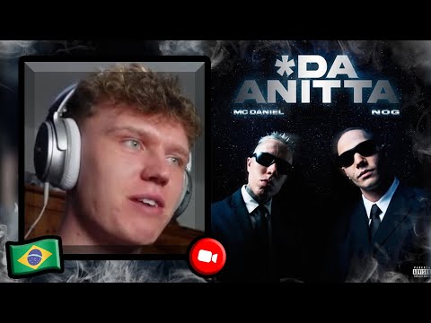 FIRST REACTION TO * da Anitta - Mc Daniel x Nog | Brazilian Music Reaction