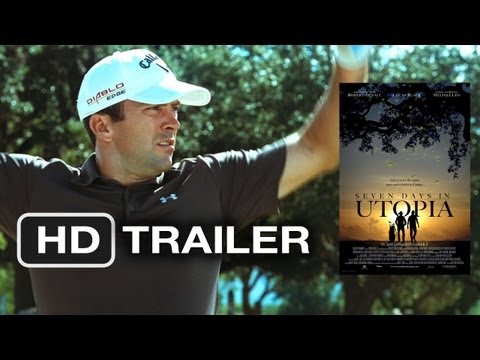 Seven Days In Utopia (2011) Trailer
