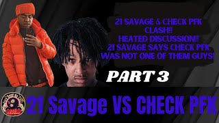 21 Savage Tell Check PFK He Is Not One Of Them Guys!#wack100
