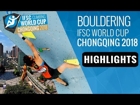 IFSC Climbing World Cup Chongqing 2018 - Bouldering Finals Highlights