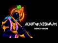 ACHUTAM KESHAVAM KRISHNA DAMODARAM SLOWED REVERB KRISHNA BHAJAN POPULAR KRISHNA BHAJAN LOFI