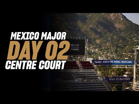 (Replay) GNP Mexico Premier Padel Major 🇲🇽🎾: Center Court (🇪🇸) (November 25th)