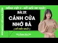 Tiếng Việt lớp 2 Bài 29: Cánh cửa nhớ bà