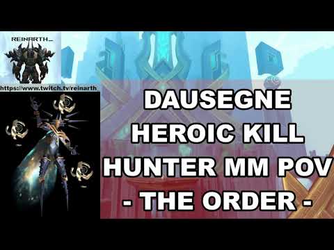 HC Dausegne Kill - Hunter MM POV - Heroic Sepulcher 9.2 - The Order Nemesis