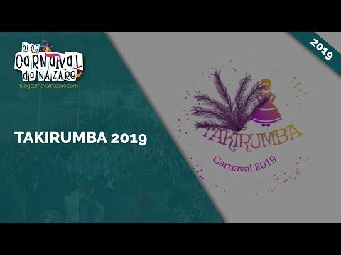 Takirumba 2019 - Carnaval da Nazaré