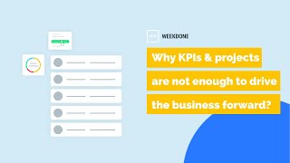 Why KPIs and projects are not enough to drive the business forward