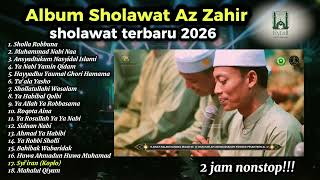 Download lagu Az Zahir Full Album Sholawat Terbaru 2026 | Audio Jernih | 2 Jam NonStop !!!! mp3