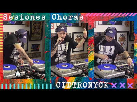 Sesiones Choras - Cidtronyck - DJ Set Música Latinoamericana