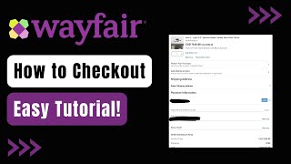 How to Checkout at Wayfair !