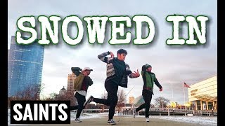 SNOWED IN | Chance the Rapper x Jeremih | Choreography | SAINTS