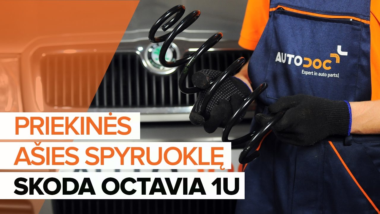 Kaip pakeisti Skoda Octavia 1U spyruoklės: priekis - keitimo instrukcija