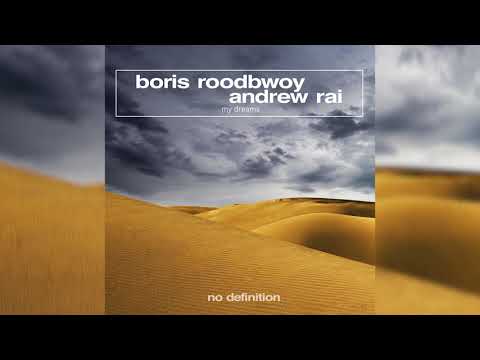 Boris Roodbwoy & Andrew Rai - My Dreams
