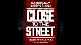 Gage Gully ft. Nipsey Hussle