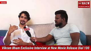 Actor Vikram Bham Exclusive Interview at his New Movie Release Dial 100, News And Entertainment Web video