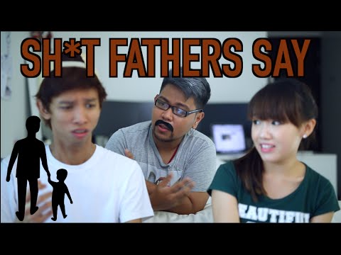 Sh*t Fathers Say