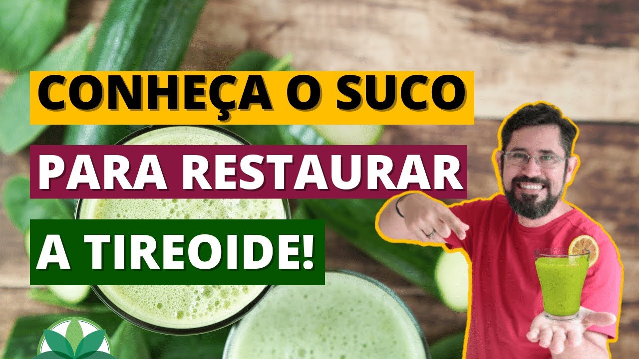 Conheça o suco para restaurar a tireoide!