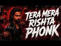 MASHUQ HAQUE - TERA MERA RISHTA PHONK | AWARAPAN (PHONK)