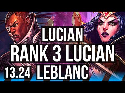 LUCIAN vs LEBLANC (MID) | Rank 3 Lucian, Comeback, Legendary, Rank 27 | BR Challenger | 13.24