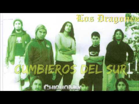 CUMBIEROS DEL SUR (Enganchado )- ChichoMix - LOS DRAGONES