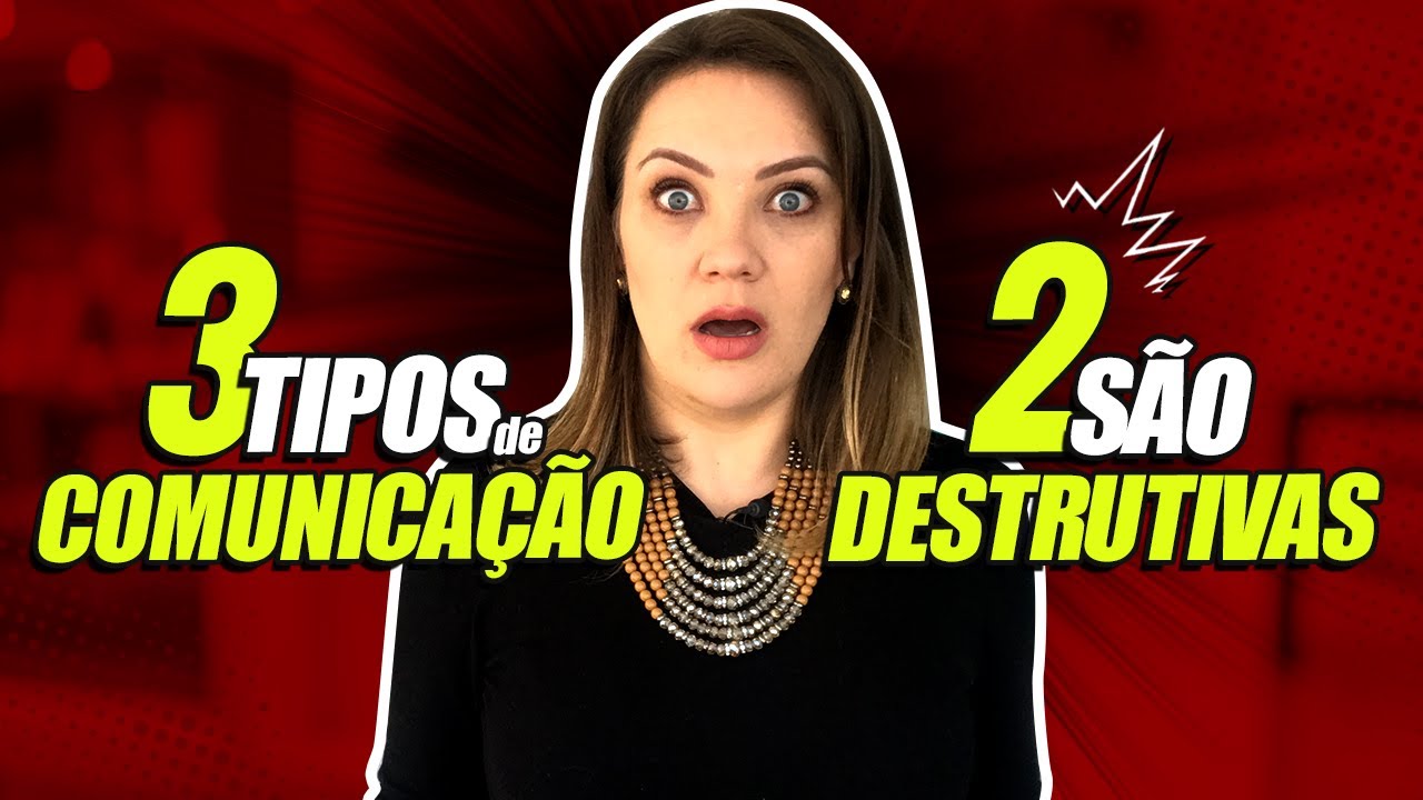Relacionamento Interpessoal / Tipos de Comunicação