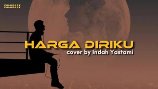 Download lagu Harga Diriku - Wali cover by Indah Yastami (lirik) mp3 Download lagu Harga Diriku - Wali cover by Indah Yastami (lirik) mp3