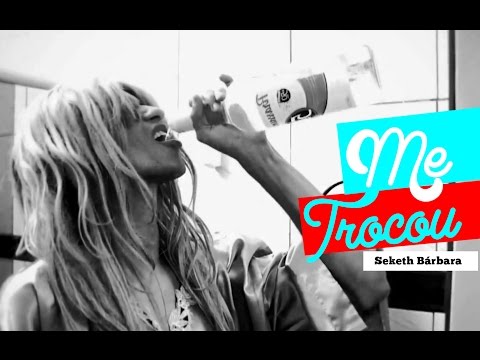 Seketh Bárbara - Me Trocou - Feat Rapper LCD