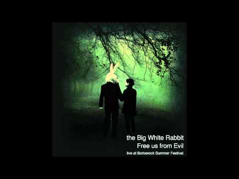 The Big White Rabbit - Mary + Paul (live at Borberock)